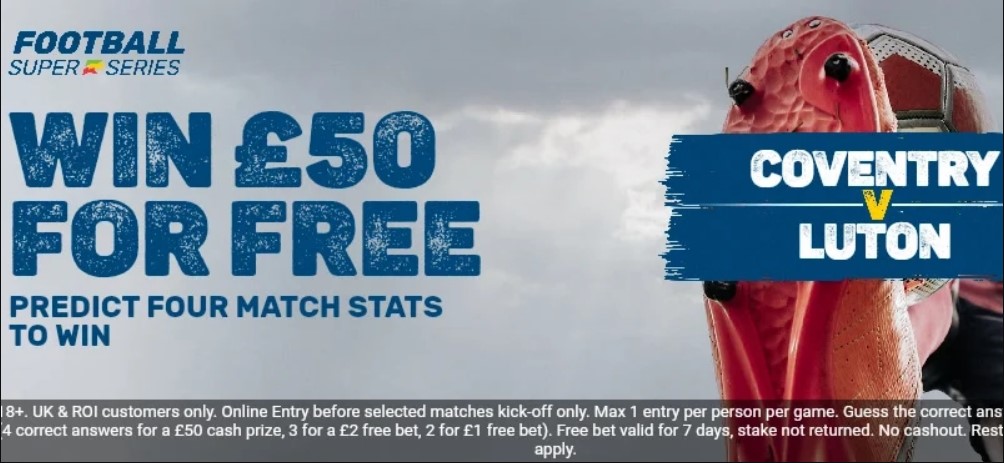 It’s your chance to win £50 CASH with Football Super Series by Coral!